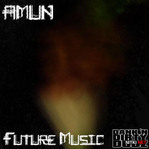 Amun - Future Music (2012)