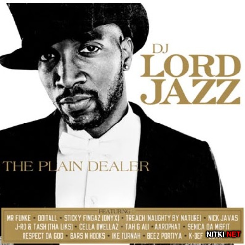 DJ Lord Jazz (of Lords Of The Underground) - The Plain Dealer (2012)