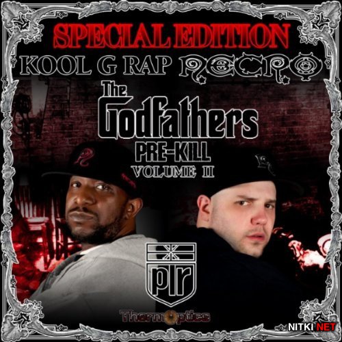 Necro & Kool G Rap - The Godfathers: The Pre-Kill, Vol. 2 (2012)