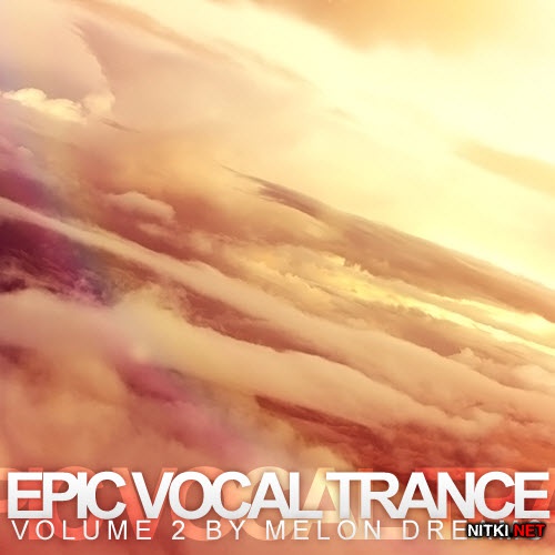 Epic Vocal Trance Volume 2 (2012)
