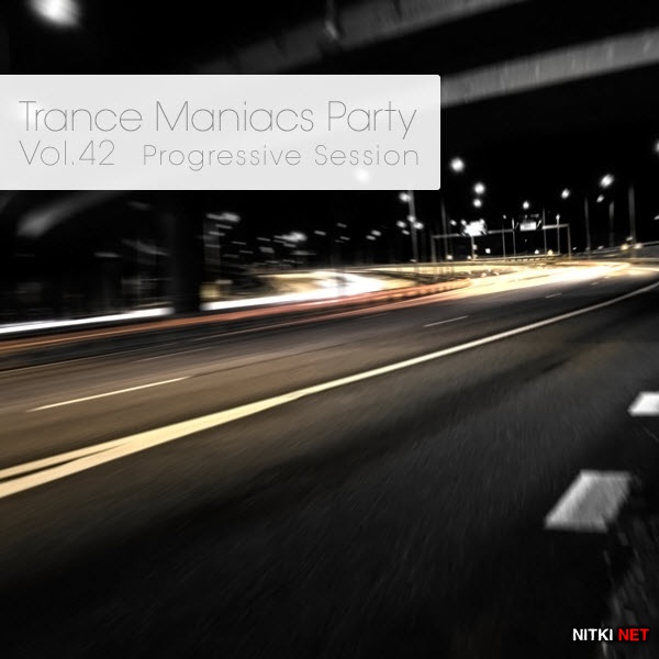 Trance Maniacs Party: Progressive Session #42 (2012)