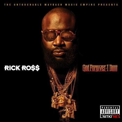 Rick Ross - God Forgives, I Don't (Deluxe Edition) (2012)