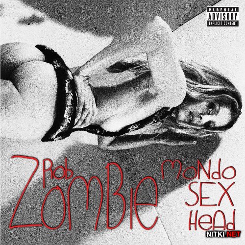 Rob Zombie - Mondo Sex Head (Deluxe Edition) (2012)