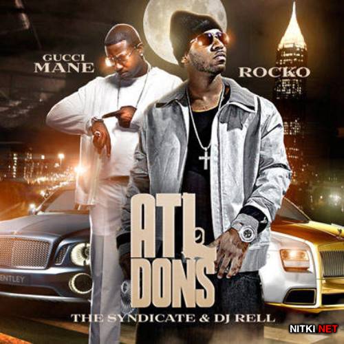 The Syndicate & DJ Rell - ATL Dons (2012)