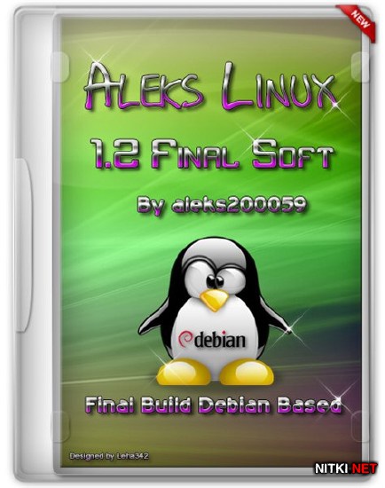 Aleks Linux 1.2 Final Soft (x86/ML/RUS/2012)