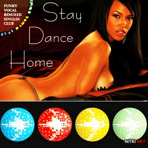 Stay Dance Home (2012)