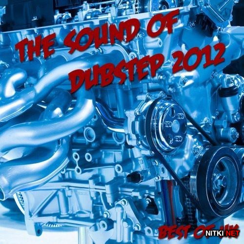 The Sound Of Dubstep 2012: Best Of UK (2012)