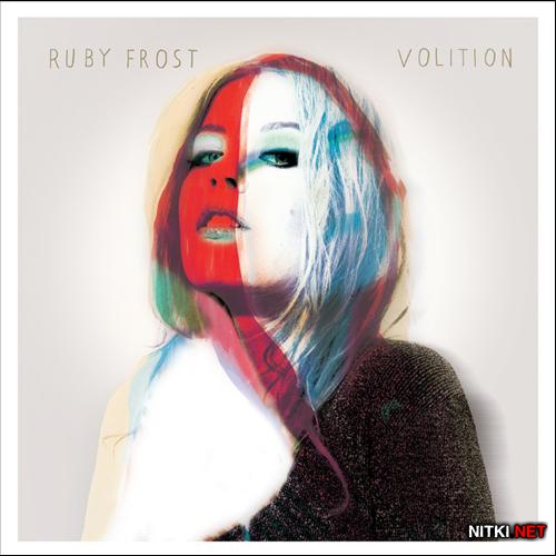 Ruby Frost - Volition (2012)