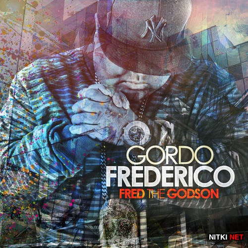 Fred The Godson - Gordo Frederico (2012)