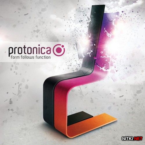 Protonica - Form Follows Function (2012)