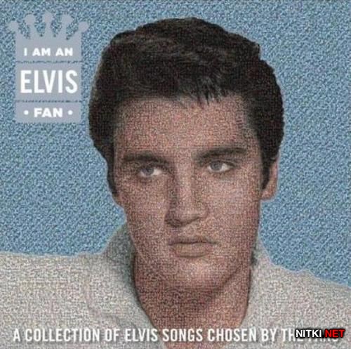 Elvis Presley - I Am An Elvis Fan (2012)