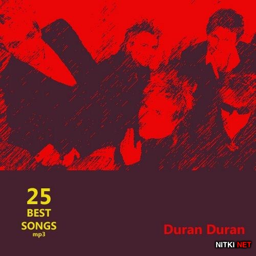 Duran Duran - 25 Best Songs (2012)