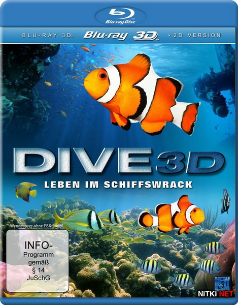 3D  -     / Dive 3D - Life In The Shipwreck (2012) Blu-ray + BDRip 1080p