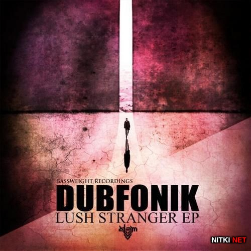 Dubfonik - Lush Stranger EP (2012)