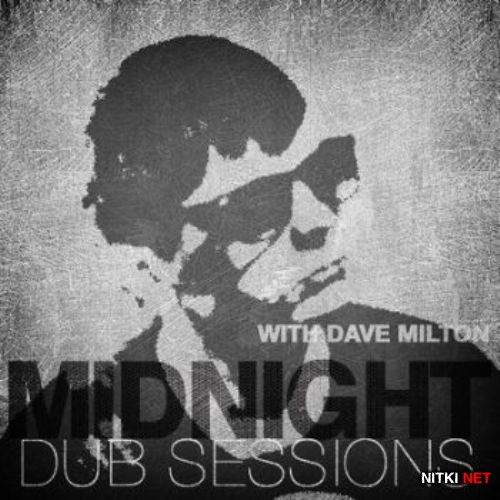 Dave Milton - Midnight Dub Sessions 002 (2012)