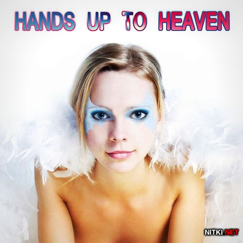 Hands Up To Heaven (2012) 
