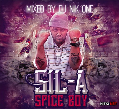 Sil-A x DJ Nik-One - Spice Boy (2012)