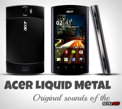 Original sounds of the Acer Liquid Metal 
