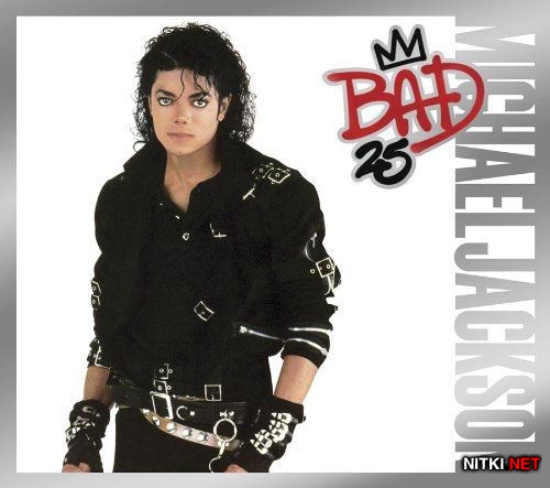 Michael Jackson - Bad. 25th Anniversary [Deluxe Edition] (2012)
