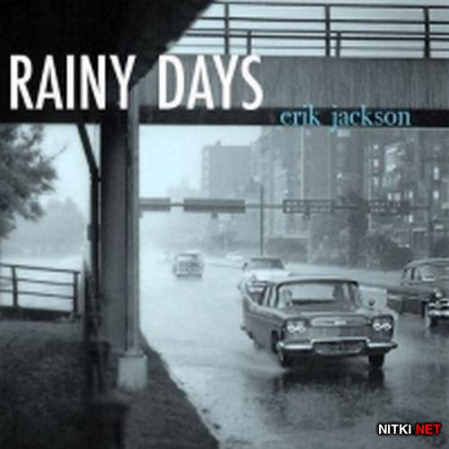 Erik Jackson - Rainy Days (2012)