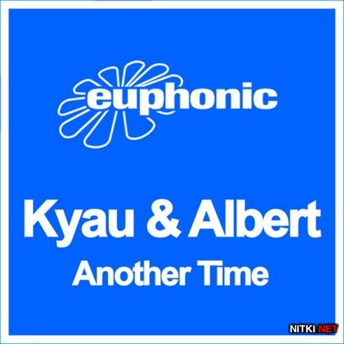 Kyau and Albert - Another Time (Remixes) (2012)