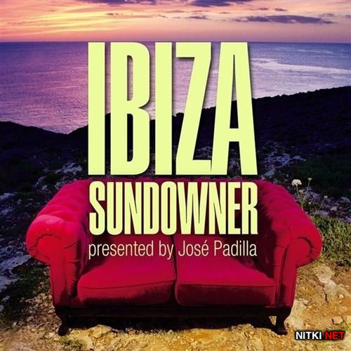 Ibiza Sundowner Presented By Jose Padilla (2012)