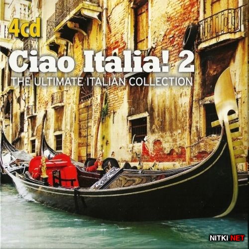 Ciao Italia 2: The ultimate Italian collection (2012)