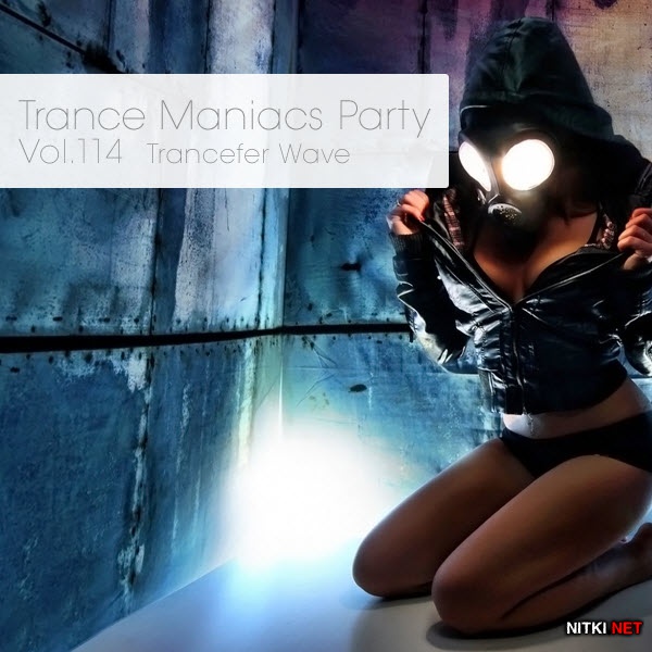 Trance Maniacs Party: Trancefer Wave #114 (2012)