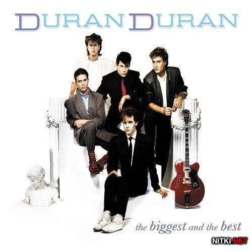 Duran Duran - The Biggest And The Best (2012)