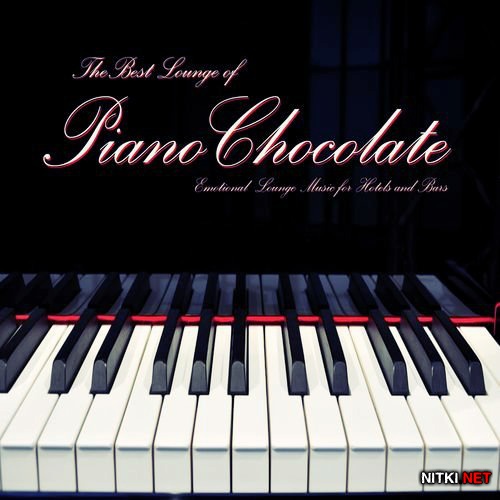 Pianochocolate - The Best Lounge of Pianochocolate (2012)