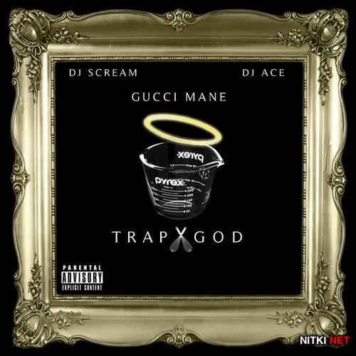 Gucci Mane - Trap God (2012)