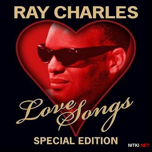Ray Charles - Love Songs [Special Edition] (2012)