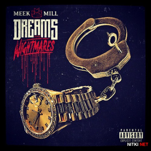 Meek Mill - Dreams & Nightmares (2012)