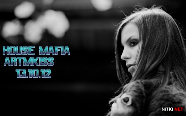 House Mafia (13.10.12)