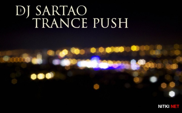 Dj Sartao - Trance Push (2012)