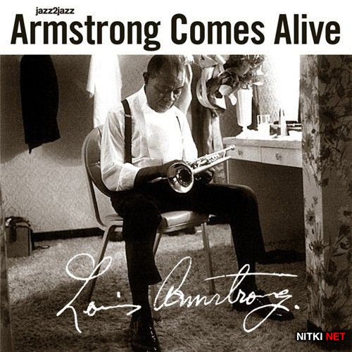 Louis Armstrong - Armstrong Comes Alive. Extended (2012)