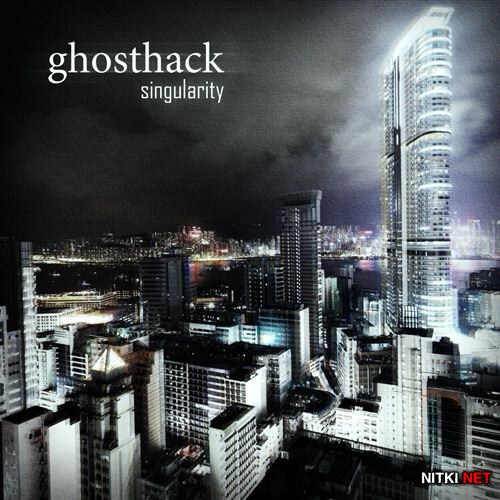 Ghosthack - Singularity (2012)