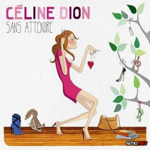 Celine Dion - Sans Attendre (Deluxe Edition) (2012) (Lossless)