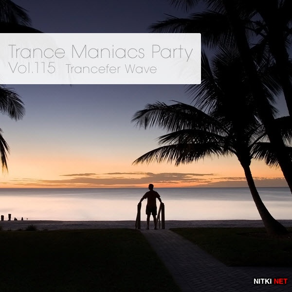 Trance Maniacs Party: Trancefer Wave #115 (2012)