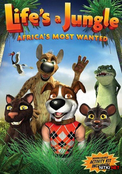   :     / Life's A Jungle: Africa's Most Wanteds (2012) DVDRip
