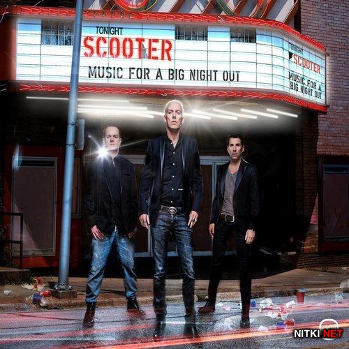 Scooter - Music For A Big Night Out (Deluxe Edition) (2012)