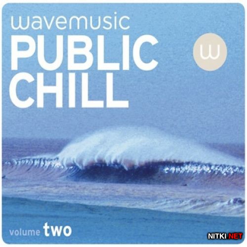 Wavemusic - Public Chill Volume 2 (2012)