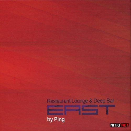 East By Ping. Restaurant Lounge & Deep Bar (2012)