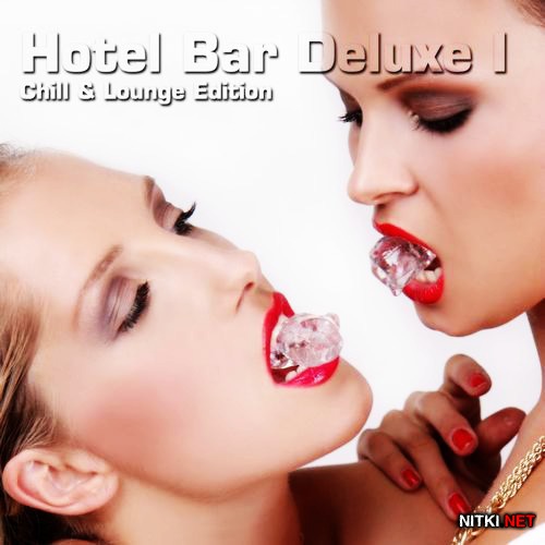 Hotel Bar Deluxe (Chillout & Lounge Edition) (2012)