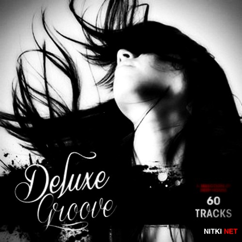 Deluxe Groove: A Selection Of Deep House 60 Tracks (2012)