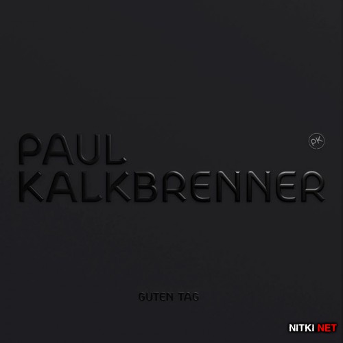 Paul Kalkbrenner - Guten Tag (2012)