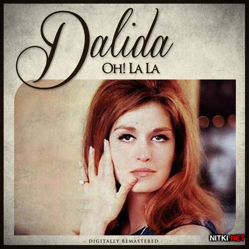 Dalida - Oh! La La (2012)