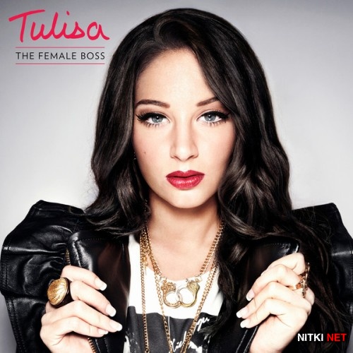 Tulisa - The Female Boss (Deluxe Edition) (2012)