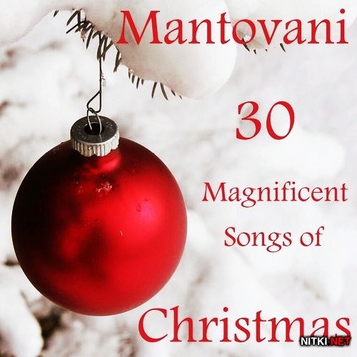 Mantovani - 30 Magnificent Songs of Christmas (2012)