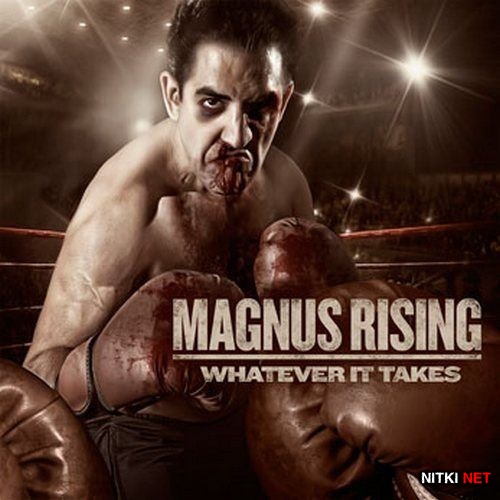 Magnus Rising - Whatever It Takes (2012)